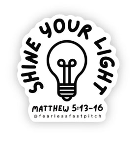Shine Your Light - 3x3inch
