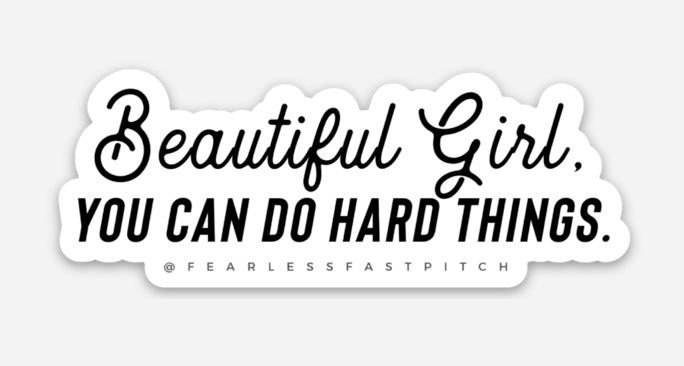 Beautiful Girl You Can Sticker - 1x3inch