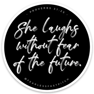 She Laughs without Fear Sticker - 3 inch